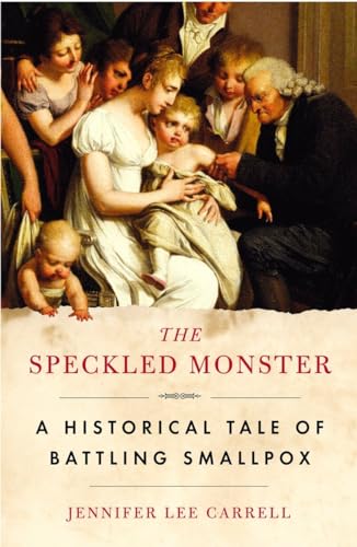 The Speckled Monster: A Historical Tale of Battling Smallpox von Plume