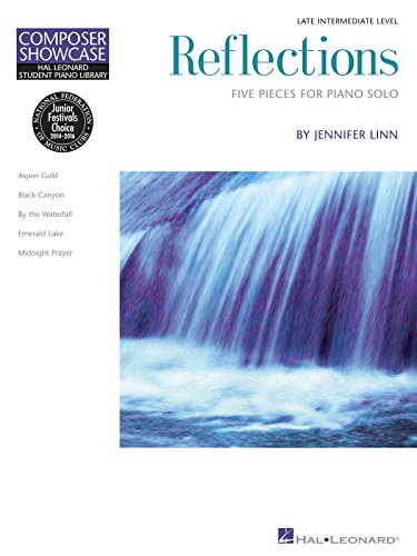 Reflections: Five Pieces for Piano Solo: Late Intermediate Level (Hal Leonard Student Piano Library) von Hal Leonard