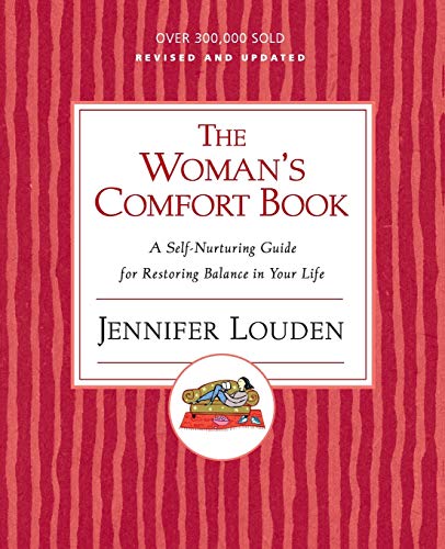 Woman's Cofort Book: A Self-Nurturing Guide for Restoring Balance in Your Life