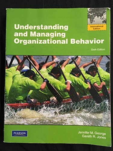 Understanding and Managing Organizational Behavior, Global Edition von Pearson Education
