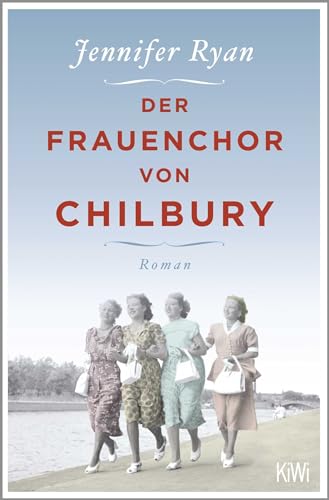 Der Frauenchor von Chilbury: Roman von Kiepenheuer & Witsch GmbH
