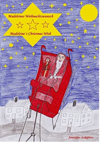 Madeleines Weihnachtswunsch - Madeleine's Christmas Wish von Books on Demand