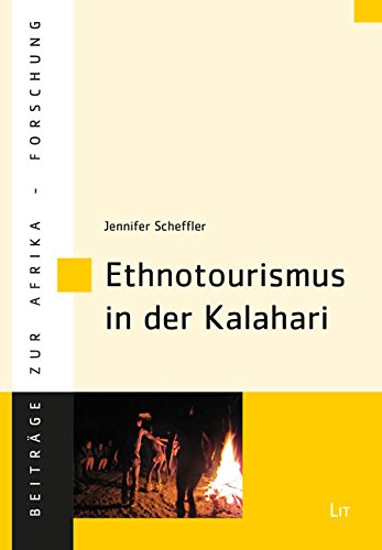 Ethnotourismus in der Kalahari von Lit Verlag