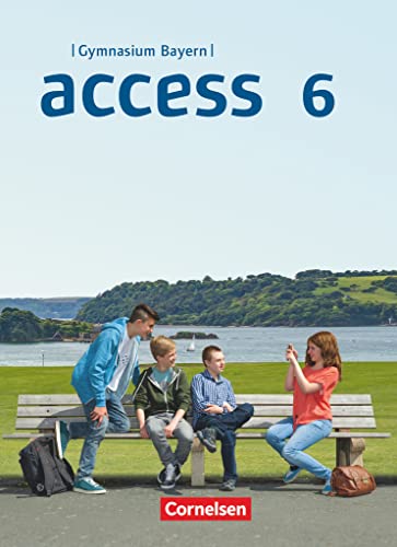 Access - Bayern 2017 - 6. Jahrgangsstufe: Schulbuch - Festeinband von Cornelsen Verlag GmbH