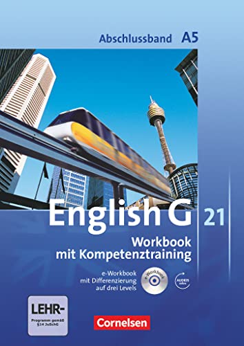 English G 21 - Ausgabe A / Abschlussband 5: 9. Schuljahr - 5-jährige Sekundarstufe I - Workbook mit e-Workbook und Audio-Materialien: Mit ... zum Wortschatz der Bände 1-5