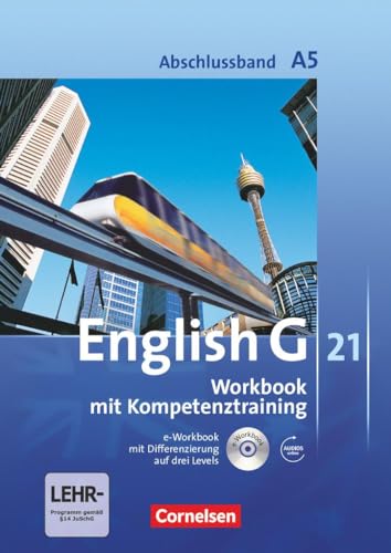 English G 21 - Ausgabe A / Abschlussband 5: 9. Schuljahr - 5-jährige Sekundarstufe I - Workbook mit e-Workbook und Audio-Materialien: Mit ... zum Wortschatz der Bände 1-5
