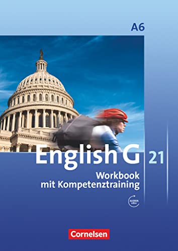 English G 21 - Ausgabe A / Abschlussband 6: 10. Schuljahr - 6-jährige Sekundarstufe I - Workbook mit Audio-Materialien: Workbook mit Audios online von Cornelsen Verlag GmbH