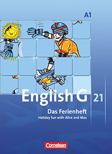 English G 21 - Ausgabe A - Band 1: 5. Schuljahr: Das Ferienheft - Holiday fun with Alice and Max - Arbeitsheft von Cornelsen Verlag GmbH