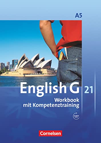 English G 21 - Ausgabe A / Band 5: 9. Schuljahr - 6-jährige Sekundarstufe I - Workbook mit Audios online: Mit Wörterverzeichnis zum Wortschatz der Bände 1-5 von Cornelsen Verlag GmbH