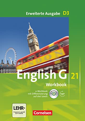English G 21 - Erweiterte Ausgabe D / Band 3: 7. Schuljahr - Workbook mit Audio-Materialien: Workbook mit CD-ROM (e-Workbook) und Audios online