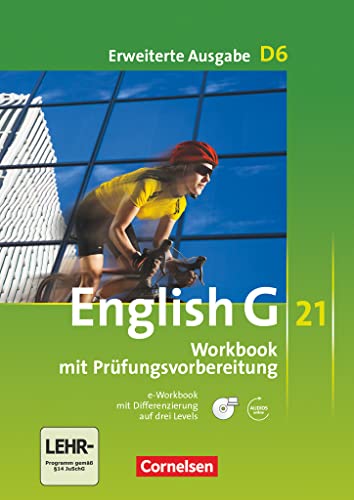 English G 21 - Erweiterte Ausgabe D / Band 6: 10. Schuljahr - Workbook mit Audio-Materialien: Workbook mit CD-ROM (e-Workbook) und Audios online