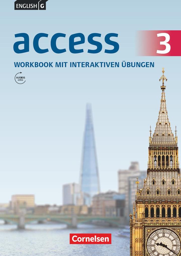 English G Access 03: 7. Schuljahr. Workbook mit interaktiven Übungen auf scook.de. Allgemeine Ausgabe von Cornelsen Verlag GmbH