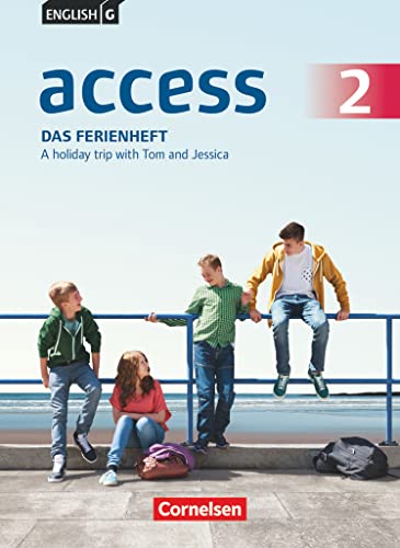 Access - Allgemeine Ausgabe 2014 / Baden-Württemberg 2016 - Band 2: 6. Schuljahr: Das Ferienheft - A holiday trip with Tom and Jessica - Arbeitsheft mit Audios online