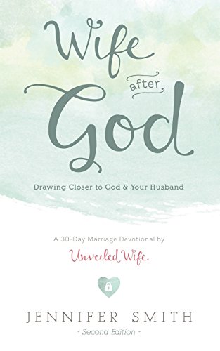 Wife After God: Drawing Closer to God & Your Husband (Couples Devotionals, Marriage Bible Study Set, Christian Marriage Books, Marriage Devotionals) Wife After God: Drawing Closer to God & Your Husband (Couples Devotionals, Marriage Bible Study Set, Christian Marriage Books, Marriage Devotionals)
