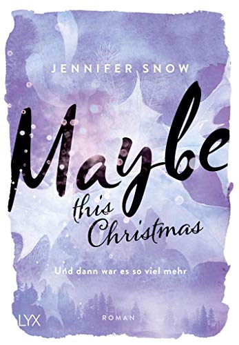 Maybe this Christmas - Und dann war es so viel mehr: Roman (Colorado Ice, Band 3)