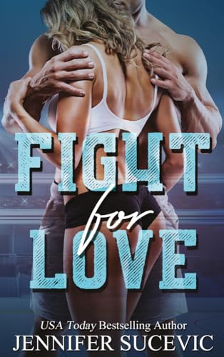 Fight for Love (Stay for Love, Band 2)