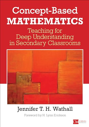Concept-Based Mathematics: Teaching for Deep Understanding in Secondary Classrooms (Corwin Mathematics Series) von Corwin
