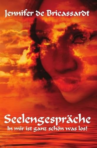 Seelengespräche: In mir ist ganz schön was los!