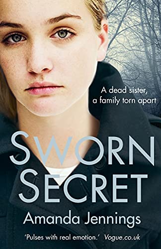Sworn Secret: A dead sister, a family torn apart