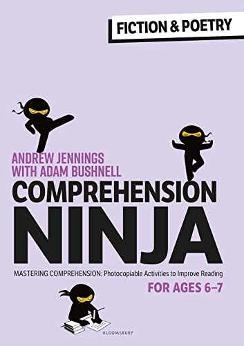 Comprehension Ninja for Ages 6-7: Fiction & Poetry: Comprehension worksheets for Year 2 von Bloomsbury Education