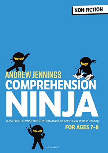 Comprehension Ninja for Ages 7-8: Comprehension worksheets for Year 3