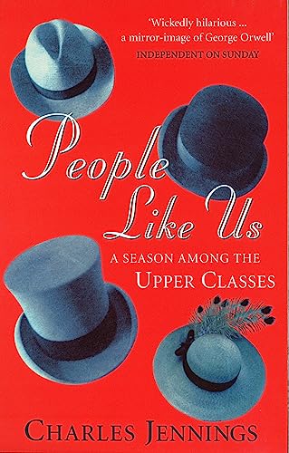 People Like Us: A Season Among the Upper Classes von Abacus