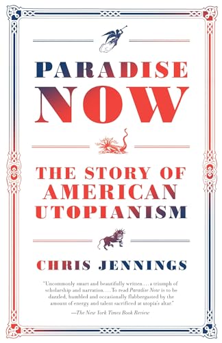 Paradise Now: The Story of American Utopianism von Random House Trade Paperbacks