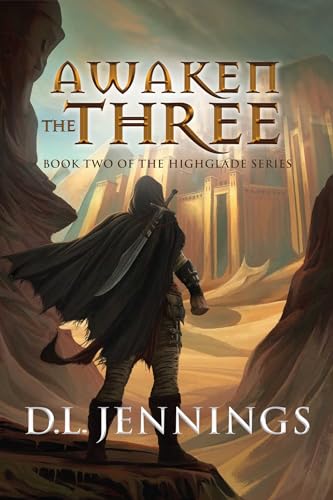 Awaken The Three: Book Two of the HIGHGLADE Series von Indigo River Publishing