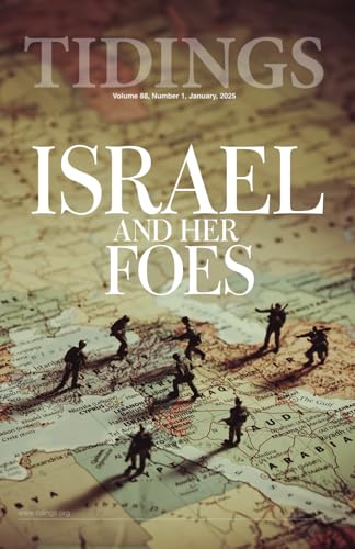 Tidings - Volume 88 - Number 1 - January, 2025: Israel and Her Foes (Christadelphian Tidings Magazine, Band 30)