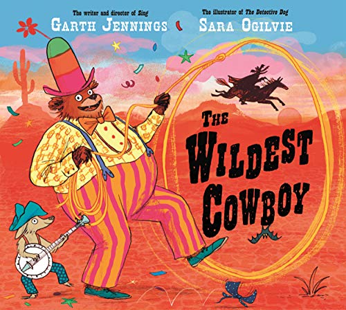 The Wildest Cowboy von Macmillan Children's Books
