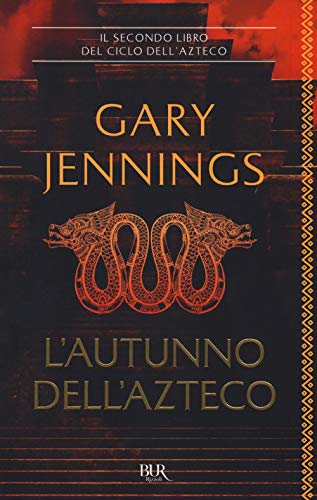 L'autunno dell'azteco (BUR Best BUR) von Rizzoli