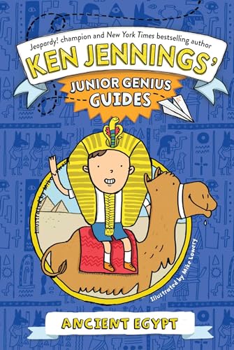 Ancient Egypt (Ken Jennings’ Junior Genius Guides)
