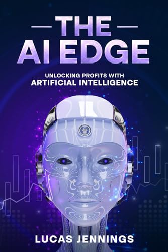 The AI Edge: Unlocking Profits with Artificial Intelligence