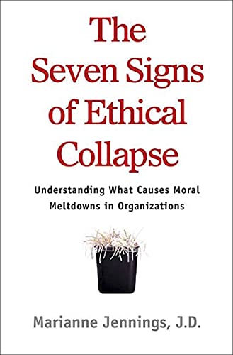 The Seven Signs of Ethical Collapse: How to Spot Moral Meltdowns in Companies... Before It's Too Late von St. Martins Press-3PL