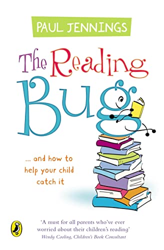 The Reading Bug: ...And How You Can Help Your Child to Catch it
