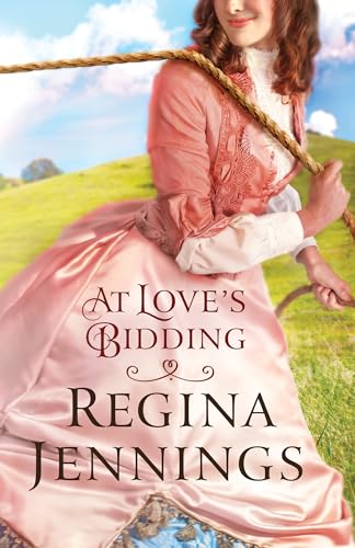 At Love's Bidding von Bethany House Publishers
