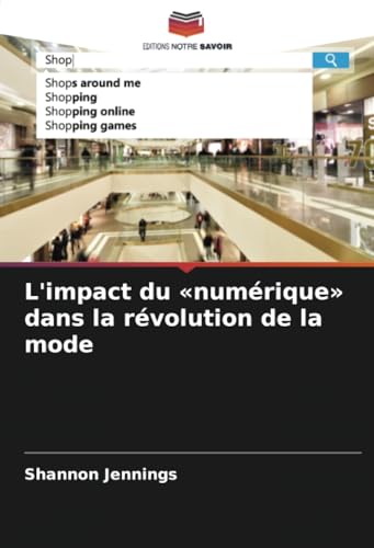L'impact du «numérique» dans la révolution de la mode von Editions Notre Savoir