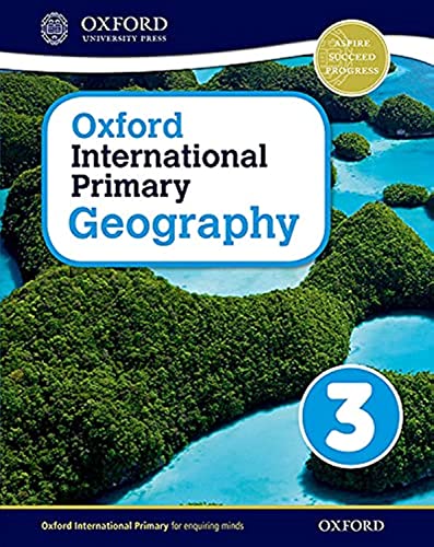 Oxford International Primary Geography Student Book 3 (PYP oxford international primary geography)