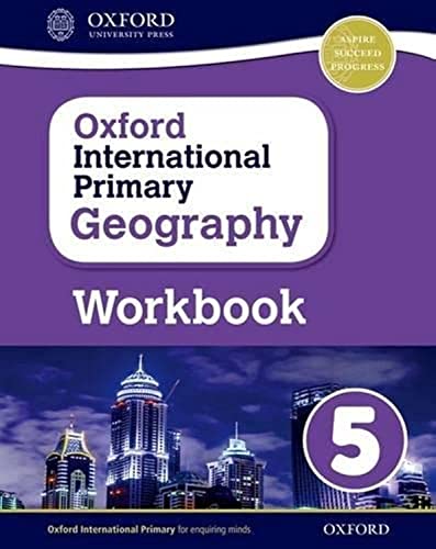 Oxford International Primary Geography: Workbook 5 (PYP oxford international primary geography) von OUP Oxford