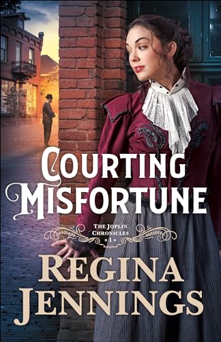 Courting Misfortune (Joplin Chronicles, 1, Band 1) von Bethany House Publishers