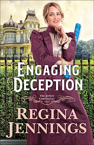Engaging Deception (The Joplin Chronicles, 3) von Bethany House Publishers