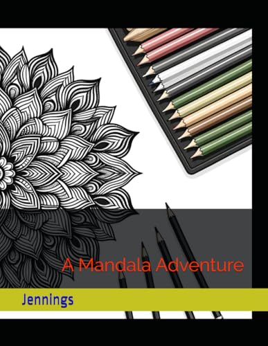 Radiant Patterns: A Mandala Adventure: A Mandala Adventure von Independently published
