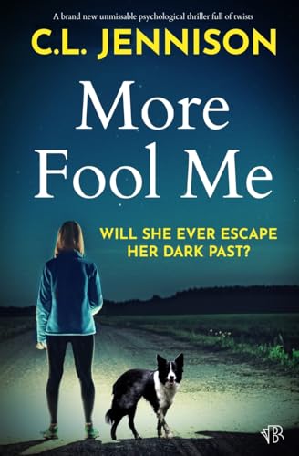 More Fool Me: A BRAND NEW unmissable psychological thriller full of twists von Bloodhound Books