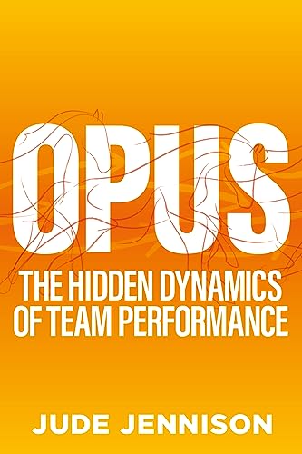 Opus: The Hidden Dynamics of Team Performance