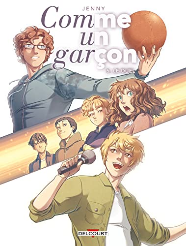 Comme un garçon T05: Le Duel von DELCOURT