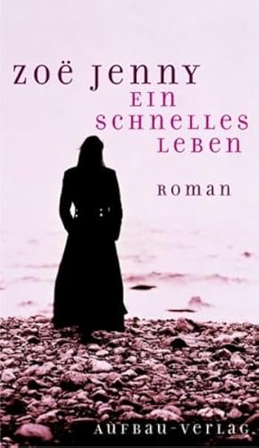 Ein schnelles Leben: Roman