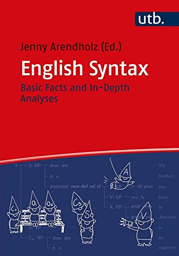 English Syntax: Basic Facts and In-Depth Analyses von UTB GmbH