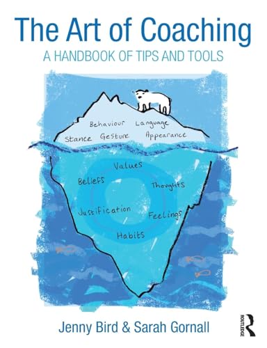 The Art of Coaching: A Handbook of Tips and Tools von Routledge