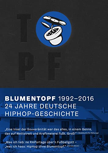 Topf. 24 Jahre deutsche Hiphop-Geschichte