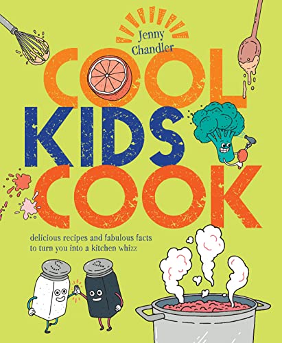 Cool Kids Cook: Delicious recipes and fabulous facts to turn into a kitchen whizz von imusti